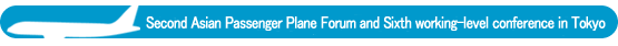 Second Asian Passenger Plane Forum and Sixth working-level conference in Tokyo